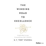 The Winding Road to Excellence cover image