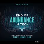 End of Abundance in Tech cover image