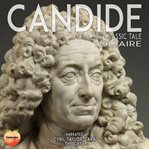 Candide : The Classic Tale cover image