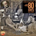 Jules Vern Around the World in 80 Days : Stories for Everyone cover image