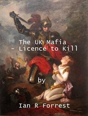 The UK Mafia -- Licence to Kill cover image
