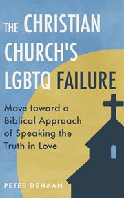 The Christian Church's LGBTQ Failure cover image