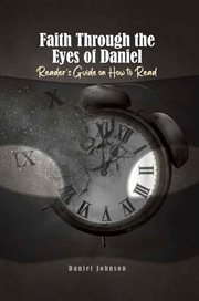 Faith Through the Eyes of Daniel cover image