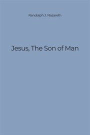 Jesus, the Son of Man cover image