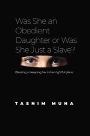 Was She an Obedient Daughter or Was She Just a Slave? cover image