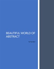 Beautiful World of Abstract cover image