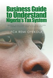 Business Guide to Understand Nigeria's Tax System cover image