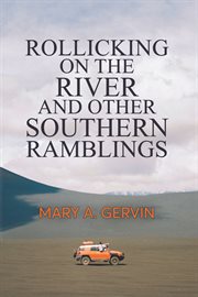Rollicking on the River and Other Southern Ramblings cover image