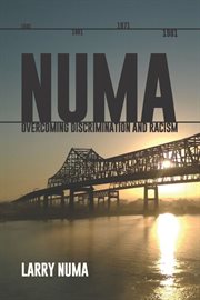 Numa : Overcoming Discrimination and Racism cover image