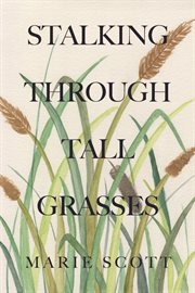 Stalking Through Tall Grasses cover image