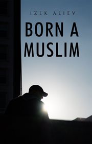 Born a Muslim cover image