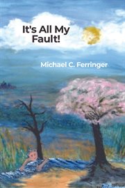 It's All My Fault! cover image