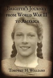 Brigitte's Journey From World War II to America cover image