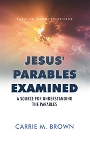Jesus' Parables Examined cover image