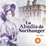 La Abadía De Northanger cover image