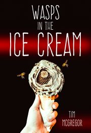 Wasps in the Ice Cream cover image