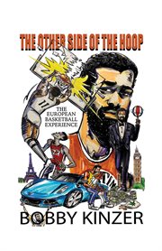 The other side of the hoop : the European basketball experience cover image