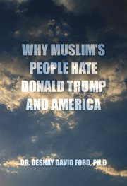 Why Muslim's People Hate Donald Trump and America cover image