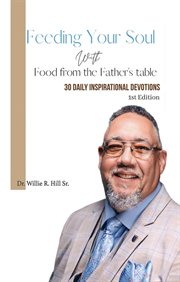 Feeding Your Soul With Food From the Father's Table cover image
