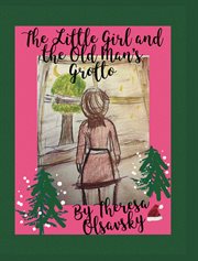 The Little Girl and the Old Man's Grotto cover image