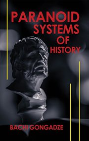 Paranoid Systems of History cover image