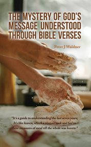 The Mystery of God's Message Understood Through Bible Verses cover image