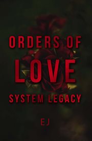 Orders of Love System Legacy cover image