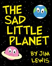The Sad Little Planet cover image