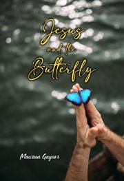 Jesus and the Butterfly cover image