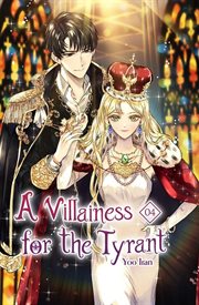 A Villainess for the Tyrant Volume 4 cover image