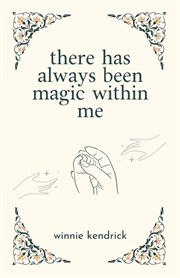 There Has Always Been Magic Within Me cover image