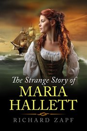 The Strange Story of Maria Hallett cover image