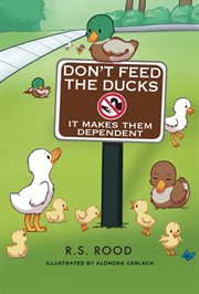Don't Feed the Ducks cover image