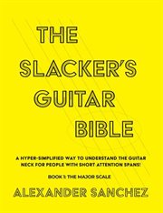 The Slacker's Guitar Bible cover image
