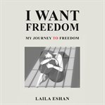 I Want Freedom cover image