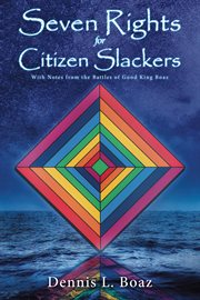 Seven Rights for Citizen Slackers cover image