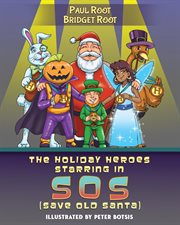 The Holiday Heroes Starring in SOS cover image