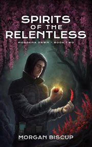 Spirits of the Relentless cover image