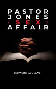 Pastor Jones (Sex) Affair cover image