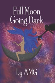 Full Moon Going Dark cover image
