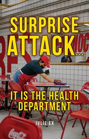 Surprise Attack…It Is the Health Department cover image
