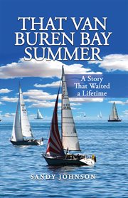 That Van Buren Bay Summer cover image