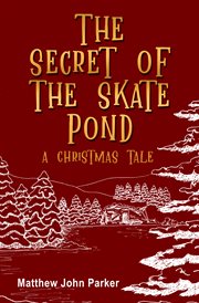 The Secret of the Skate Pond cover image