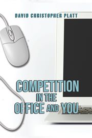 Competition in the Office and You cover image