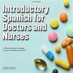 Introductory Spanish for Doctors and Nurses cover image