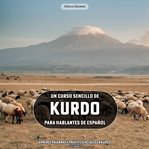 Un Curso Sencillo De Kurdo Para Hablantes De Español cover image