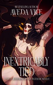 Inextricably tied : a monster romantic suspense cover image
