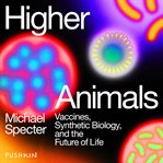 Higher animals cover image