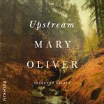 Upstream : selected essays cover image