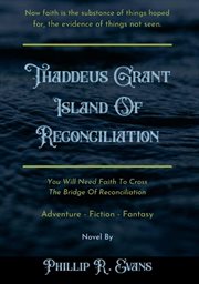 Thaddeus grant island of reconciliation cover image